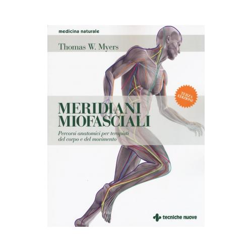 [Copertina Meridiani Miofasciali - Percorsi anatomici per i terapisti del corpo e del movimento]
