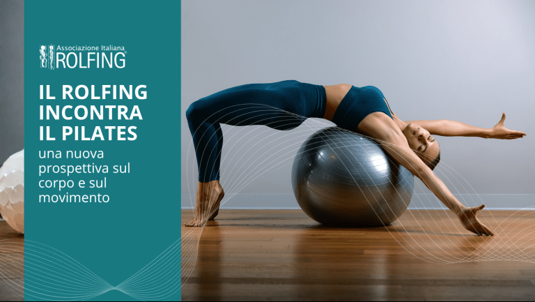Il Rolfing incontra il Pilates: una nuova prospettiva sul corpo e sul movimento Il Rolfing incontra il Pilates: una nuova prospettiva sul corpo e sul movimento