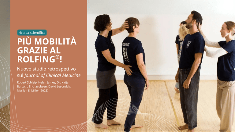 Rolfing Più mobilità grazie al Rolfing! Nuovo studio retrospettivo