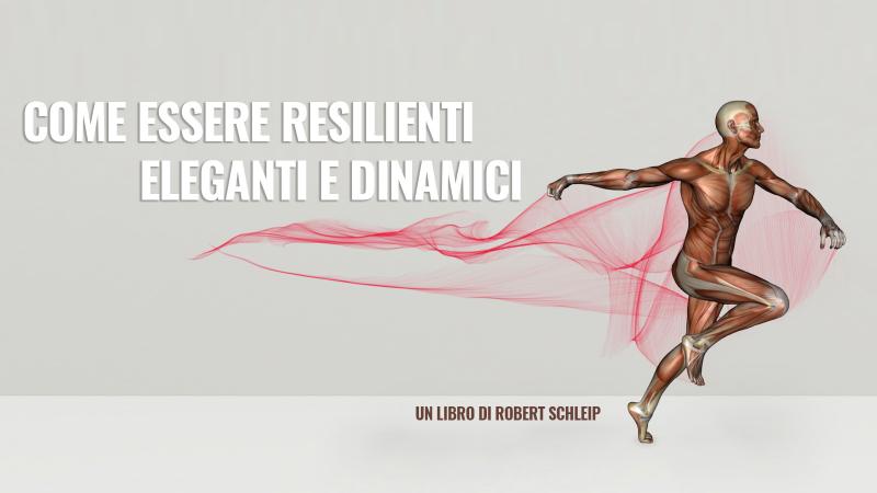 Come essere Resilienti, Eleganti e Dinamici Come essere Resilienti, Eleganti e Dinamici