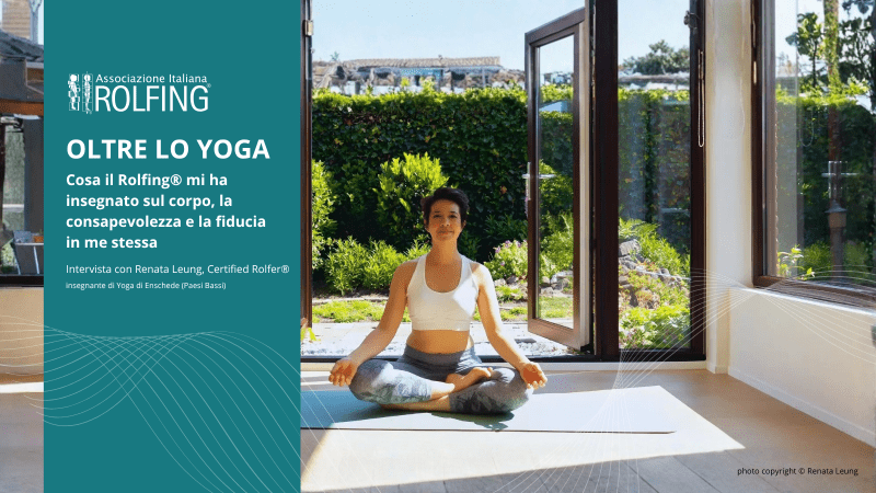 Oltre lo Yoga – Cosa il Rolfing® mi ha insegnato sul corpo Oltre lo Yoga – Cosa il Rolfing® mi ha insegnato sul corpo