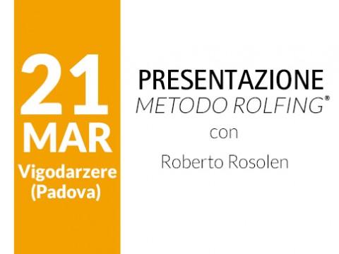 Presentazione del Metodo Rolfing® - Padova Presentazione del Metodo Rolfing® - Padova