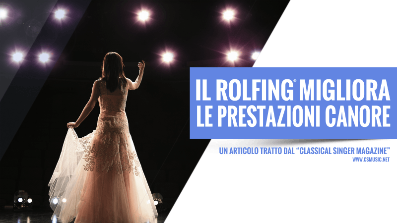 Rolfing, un valido metodo per migliorare le performance artistiche Rolfing, un valido metodo per migliorare le performance artistiche