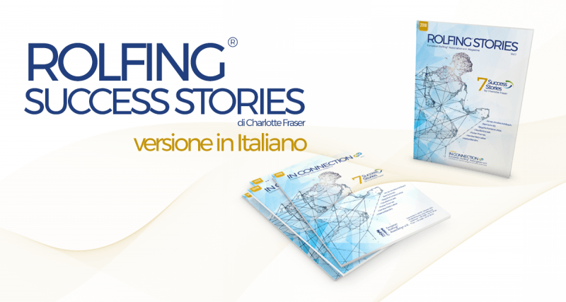 Storie di Successo sul Rolfing - Free Book Storie di Successo sul Rolfing - Free Book